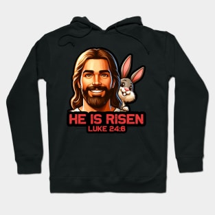 Luke 24:6 He Is Risen Hoodie